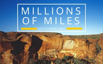 Millions of Miles…