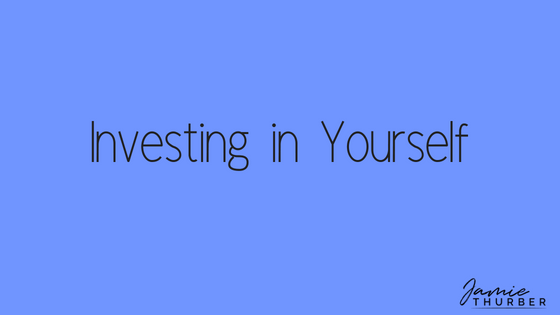 Investing in Yourself