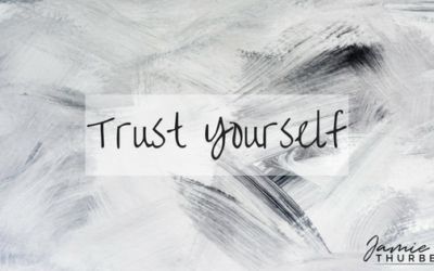 Trust Yourself