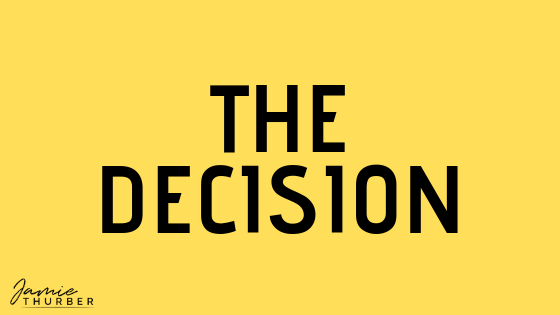 The Decision