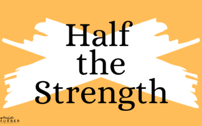 Half The Strength