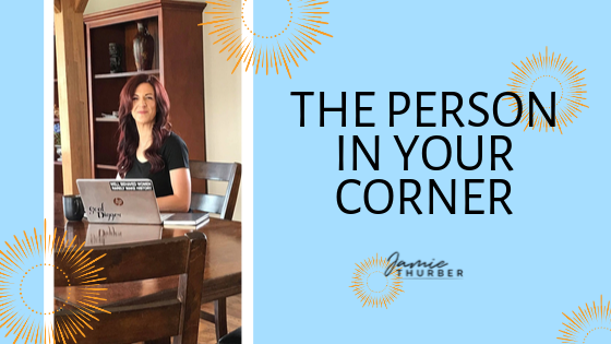 The Person In Your Corner