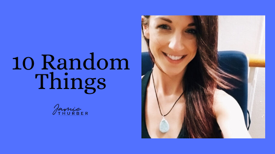 10 Random Things About Me