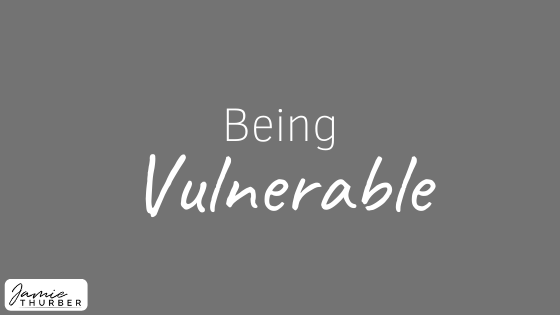 Being Vulnerable