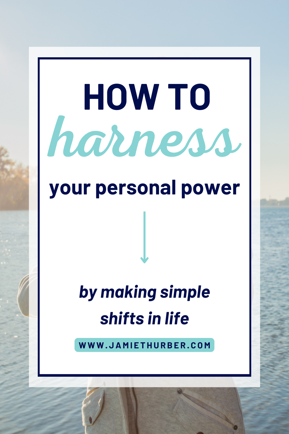 pinterest pin; how to harness your personal power